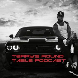 Terry's Round Table Podcast