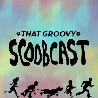 That Groovy Scoobcast
