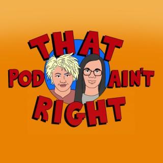 That Pod Aint Right-- a king of the hill fan podcast