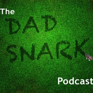 TheDadSnarkPodcast