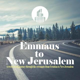 Emmaus to New Jerusalem
