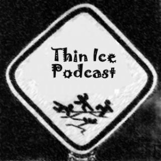 Thin Ice Podcast