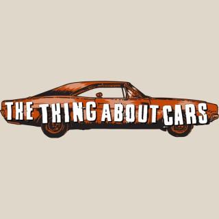 The Thing About Cars