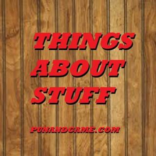 Things About Stuff