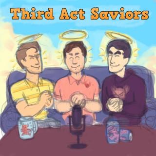Third Act Saviors