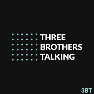 Three Brothers Talking