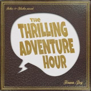 The Thrilling Adventure Hour Treasury