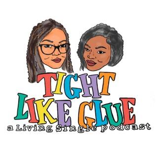 Tight Like Glue: a Living Single podcast