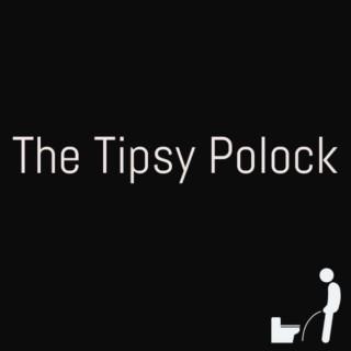 The Tipsy Polock