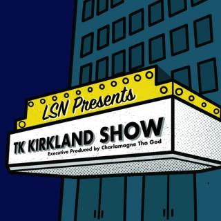 TK Kirkland Show