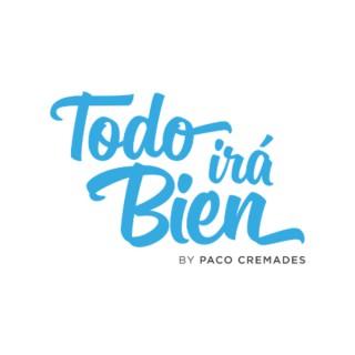 Todo irá Bien by Paco Cremades