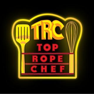 Top Rope Chef