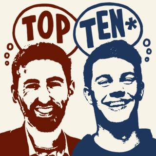 Top Ten* with Kyle & Mike