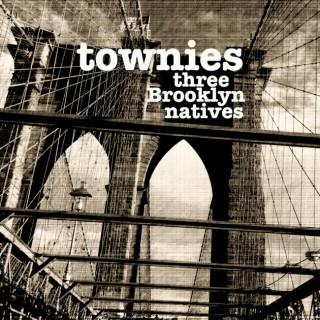 Townies - Three Brooklyn Natives