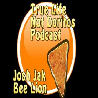 True Life Not Doritos Podcast
