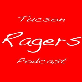 Tucson Ragers Podcast