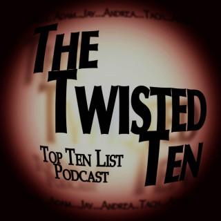 The Twisted Ten - Unique Top Ten Lists