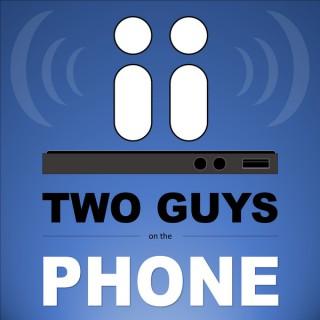 Two Guys on the Phone