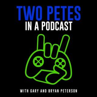 Two Petes In A Podcast