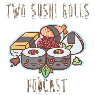 Two Sushi Rolls