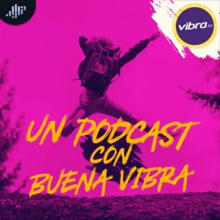 Un podcast con buena Vibra | PIA Podcast