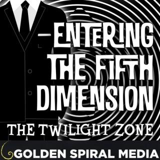 Entering the Fifth Dimension: A Twilight Zone Podcast