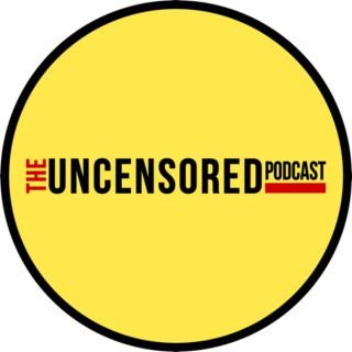 Uncensored Podcast