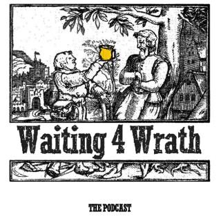 Waiting 4 Wrath