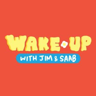 Wake Up With Jim & Saab