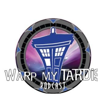 Warp My Tardis Podcast