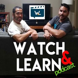 Watch and Learn | Learning Life Lessons from Movies Podcast