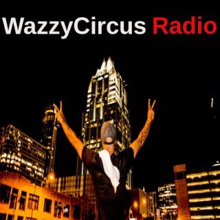 WazzyCircus Radio Podcast