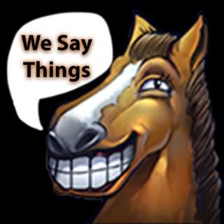 We Say Things - an esports podcast with SUNSfan & syndereN
