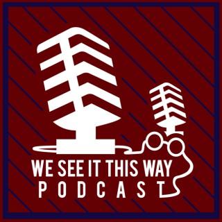 We See It This Way Podcast