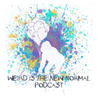 Weird is the New Normal