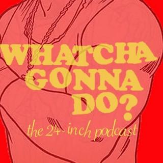 Whatcha Gonna Do?  The Hulk Hogan Movie Podcast