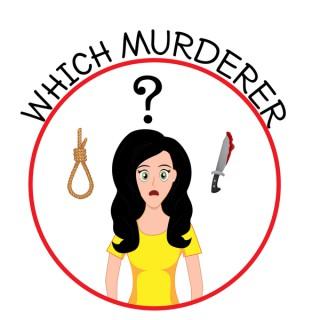 Which Murderer?