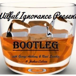 Wilful Ignorance presents Bootleg