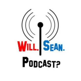 Will Sean Podcast?