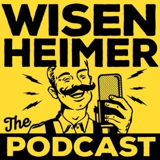 Wisenheimer: The Podcast