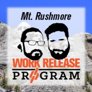 Work Release Program's Mt. Rushmore