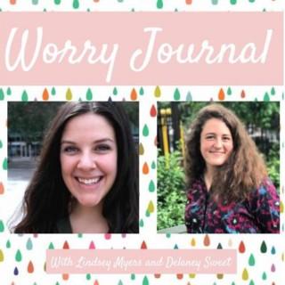 Worry Journal with Delaney Sweet and Lindsey Myers