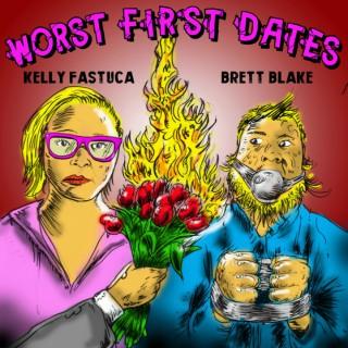 Worst First Dates with Brett Blake and Kelly Fastuca