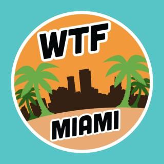 WTF Miami