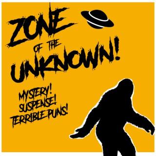 Zone of the Unknown