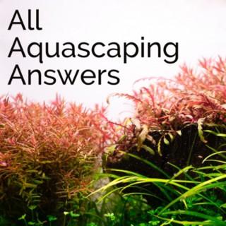 AAA - All Aquascaping Answers