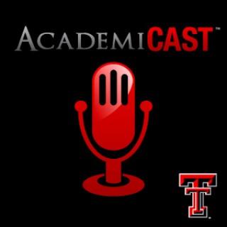 AcademiCast at Texas Tech University