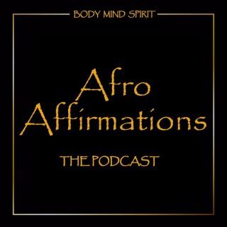 Afro Affirmations Podcast