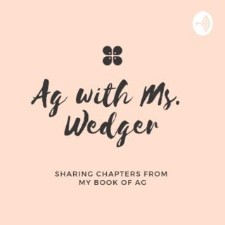 Ag with Ms. Wedger