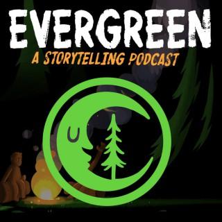 Evergreen: A Storytelling Podcast